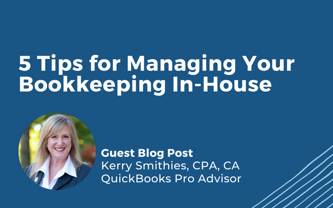 5 Tips for Managing Your Bookkeeping In-House